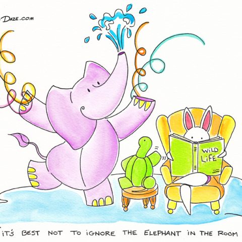 It’s best not to ignore the elephant in the room. Mine is usually purple and it dances.