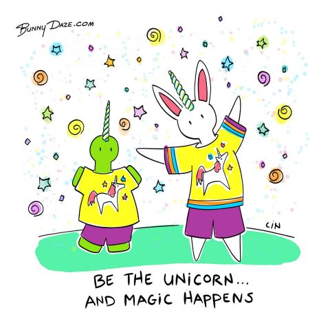 Be the Unicorn … and Magic Happens